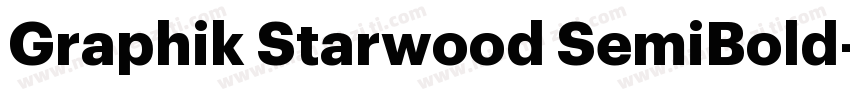 Graphik Starwood SemiBold字体转换